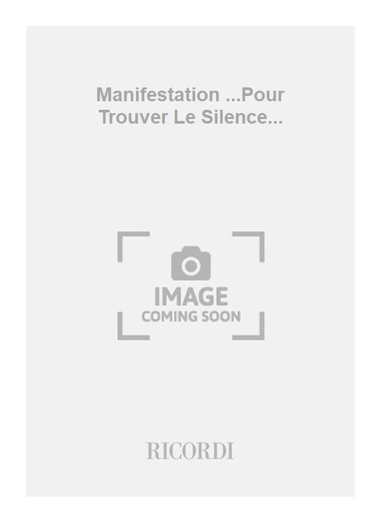 Manifestation ...Pour Trouver Le Silence...